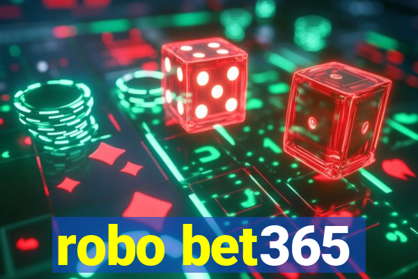 robo bet365